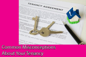 Common Misconceptions About Your Tenancy Agreement